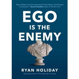Ego Is the Enemy