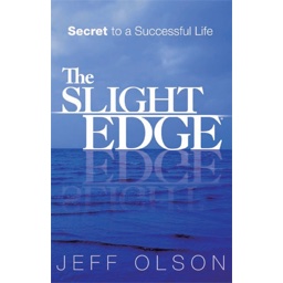 The Slight Edge: Secret to a Successful Life